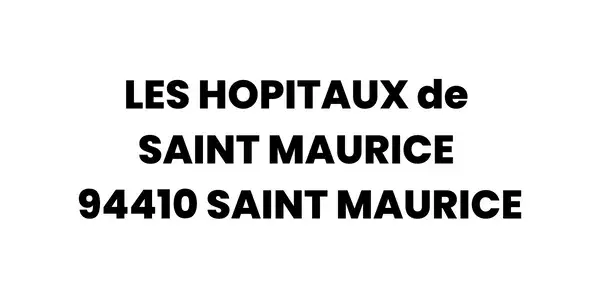 LES HOPITAUX de SAINT MAURICE