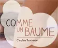 COMME UN BAUME Caroline Touchette praticienne en massage bien-être